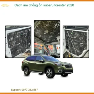 Cách Âm Chống Ồn Subaru Forester 2020 - Trung Tâm Lắp Đặt Uy Tín TPHCM