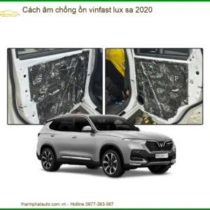 Cách âm chống ồn VinFast Lux SA 2020 - Địa Chỉ Lắp Đặt Uy Tín TPHCM