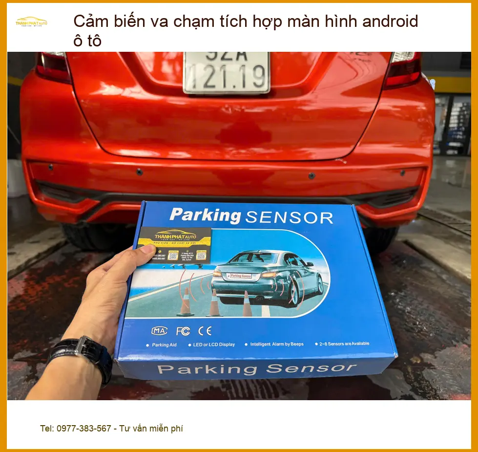Địa chỉ lắp Cảm biến va chạm tích hợp màn hình android ô tô Quận Thủ Đức ảnh thực tế 3