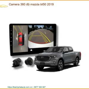 Camera 360 độ Mazda BT50 2019 - Trung Tâm Lắp Đặt Chính Hãng TPHCM