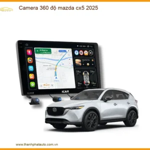 Camera 360 độ Mazda CX5 2025 - Trung Tâm Lắp Đặt Uy Tín TPHCM