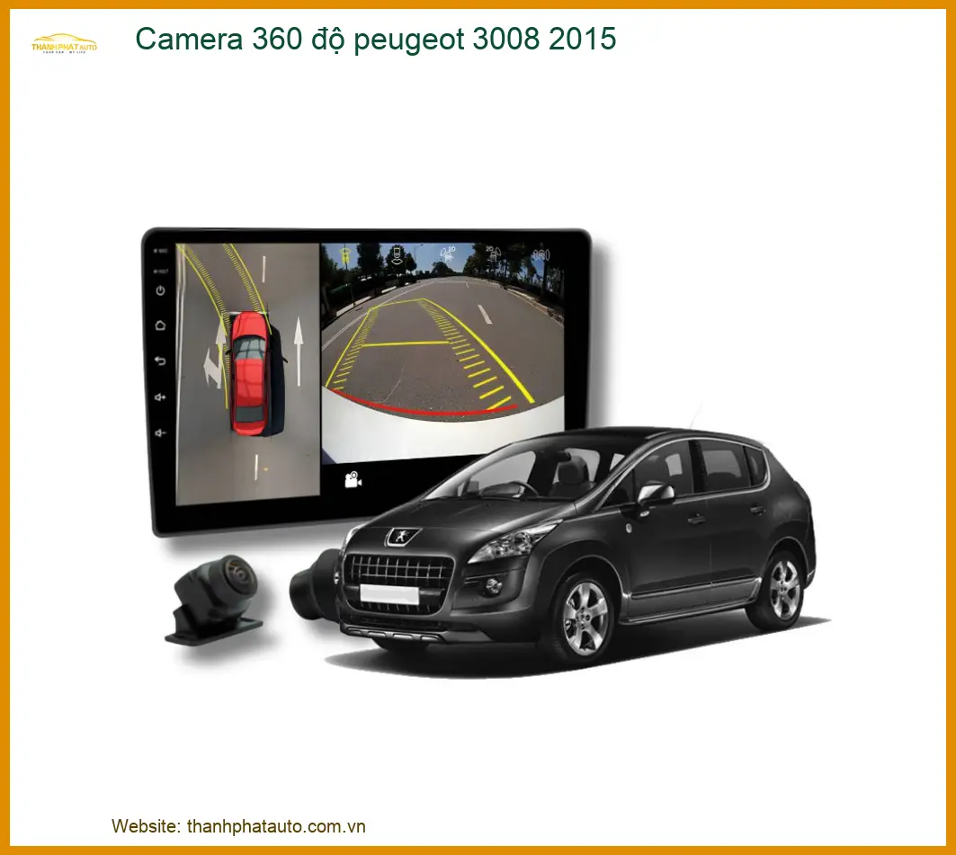 Camera 360 độ cho xe Peugeot 3008 2015 - Địa Chỉ Lắp Đặt Uy Tín TPHCM