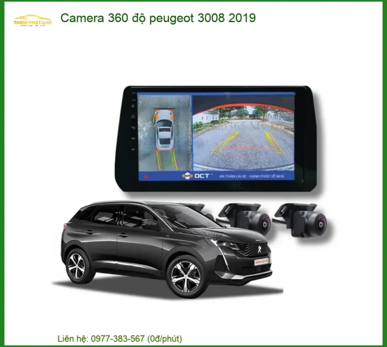 Camera 360 độ Peugeot 3008 2019 - Địa Chỉ Lắp Đặt Uy Tín TPHCM