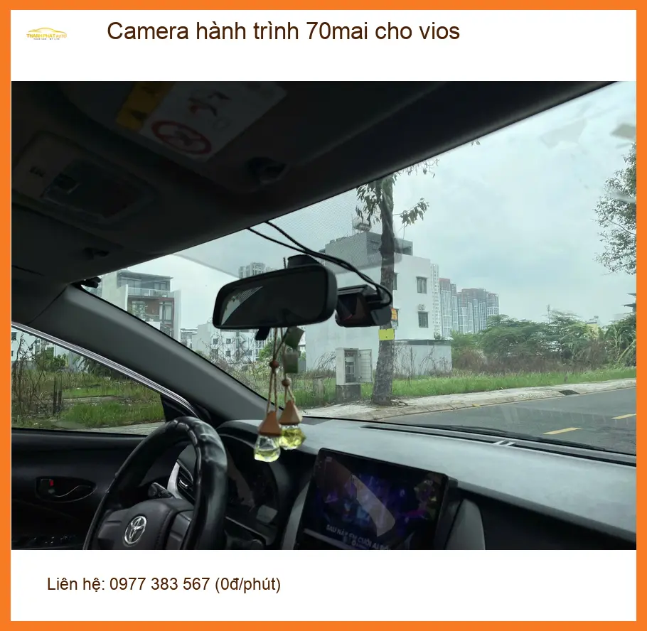 Chị Mai gắn Camera hành trình 70mai cho Vios tại Quận Thủ Đức để an tâm hơn