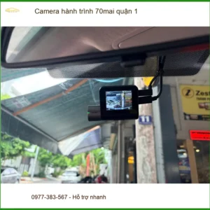 Dịch Vụ Lắp Camera Hành Trình Ô Tô 70mai Tại Quận 1 - Gắn Nhanh Trong Ngày