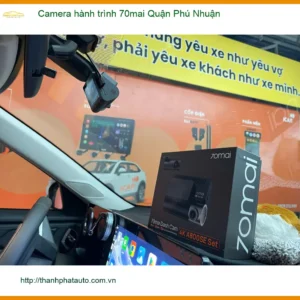 Nơi Lắp Camera Hành Trình Ô Tô hành trình 70mai Quận Phú Nhuận - Giá Tốt TPHCM