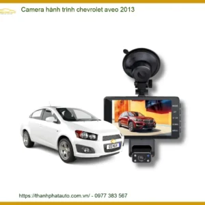 Camera hành trình Chevrolet Aveo 2013 - Địa Chỉ Lắp Đặt Chính Hãng Uy Tín TPHCM
