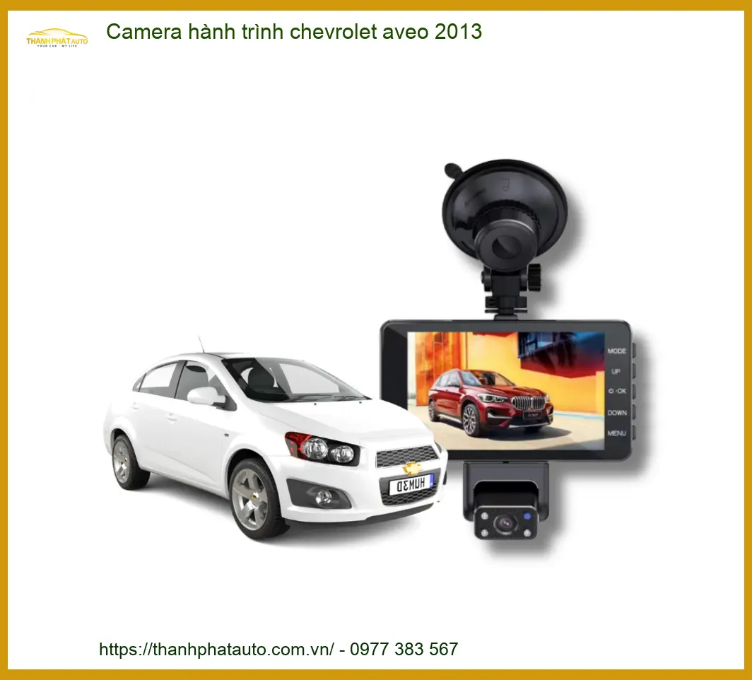Camera hành trình Chevrolet Aveo 2013 - Địa Chỉ Lắp Đặt Chính Hãng Uy Tín TPHCM