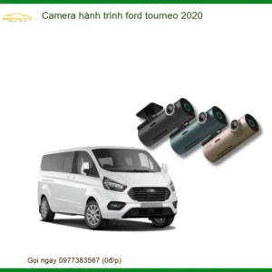 Camera Hành Trình Ford Tourneo 2020 - Địa Chỉ Lắp Đặt Uy Tín TPHCM