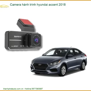 Camera hành trình Hyundai Accent 2018 - Địa Chỉ Lắp Đặt Uy Tín TPHCM
