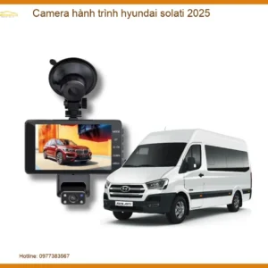 Camera Hành Trình Hyundai Solati 2025 - Địa Chỉ Lắp Đặt Chính Hãng TPHCM