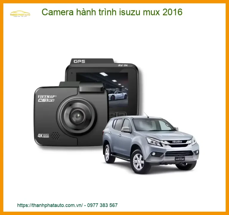 Camera hành trình Isuzu MUX 2016 - Trung Tâm Lắp Đặt Chính Hãng TPHCM