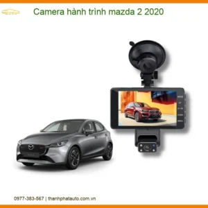 Camera hành trình Mazda 2 2020 - Địa Chỉ Lắp Đặt Uy Tín Giá Tốt TPHCM