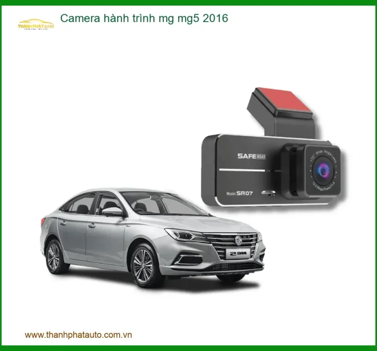 Camera Hành Trình Cho MG MG5 2016 - Địa Chỉ Lắp Đặt Uy Tín TPHCM