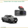 Camera Hành Trình Nissan Navara 2024 - Địa Chỉ Lắp Đặt Uy Tín TPHCM