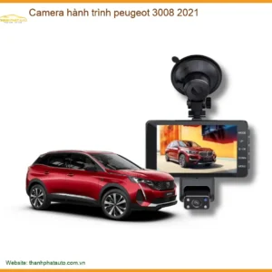 Camera hành trình Peugeot 3008 2021 - Địa Chỉ Lắp Đặt Uy Tín TPHCM