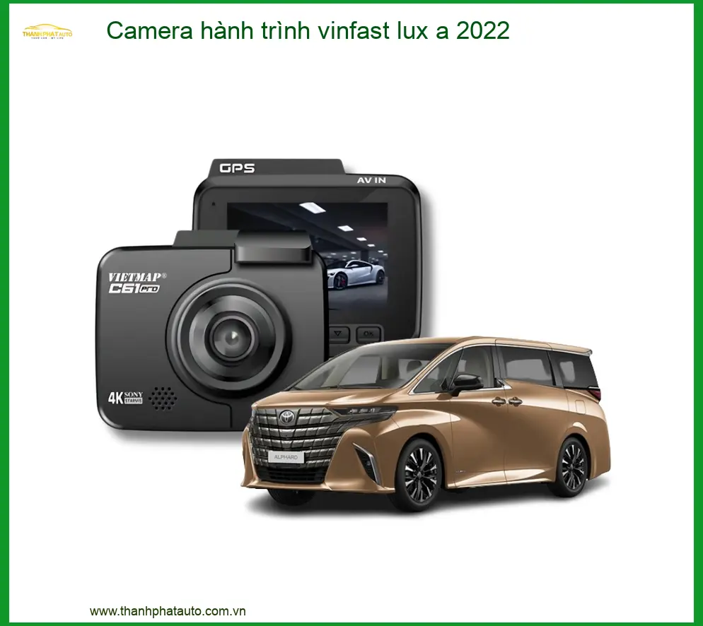 Camera hành trình VinFast Lux A 2022