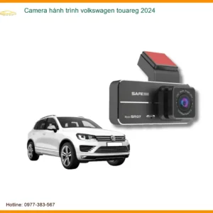 Camera hành trình Volkswagen Touareg 2024 - Trung Tâm Lắp Đặt Uy Tín TPHCM
