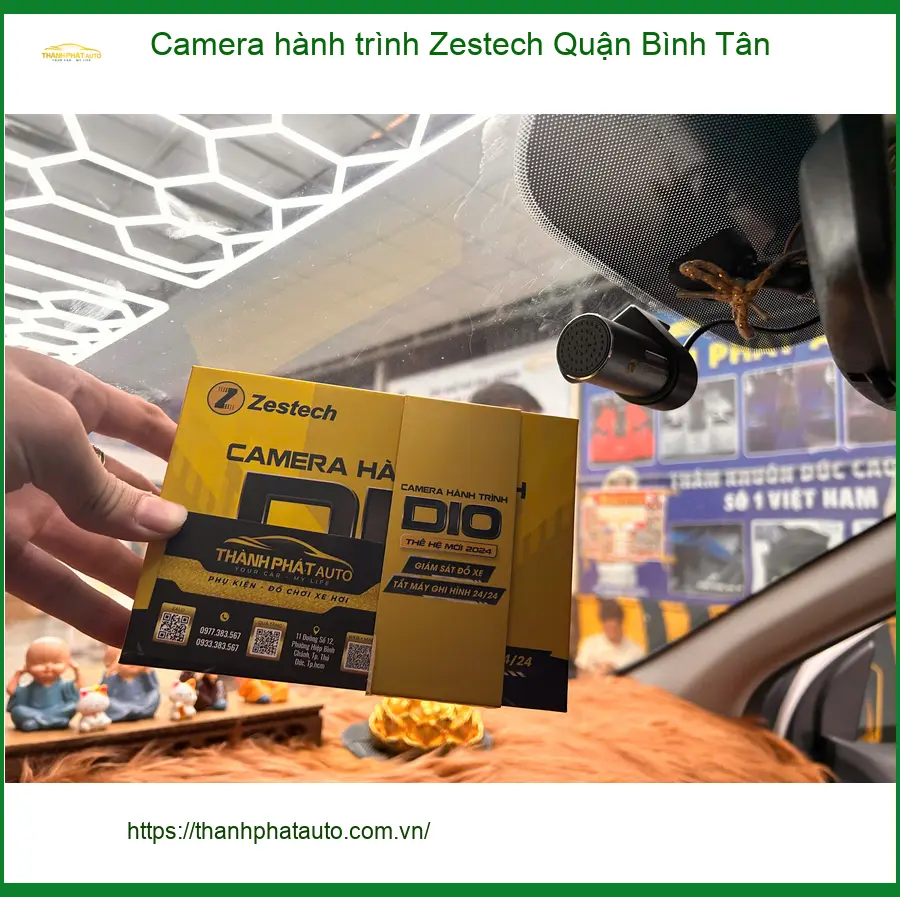 Địa Chỉ Lắp Camera Hành Trình Ô Tô Zestech Quận Bình Tân - Giá Tốt TPHCM