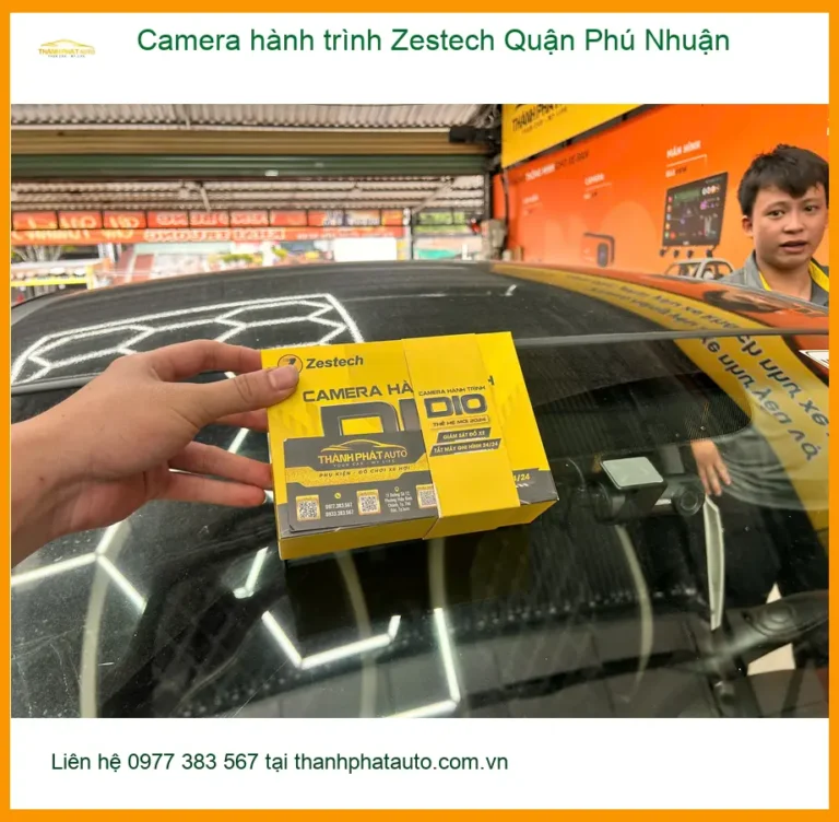 Trung Tâm Gắn Camera Hành Trình Ô Tô Zestech Quận Phú Nhuận - Gắn Nhanh Trong Ngày