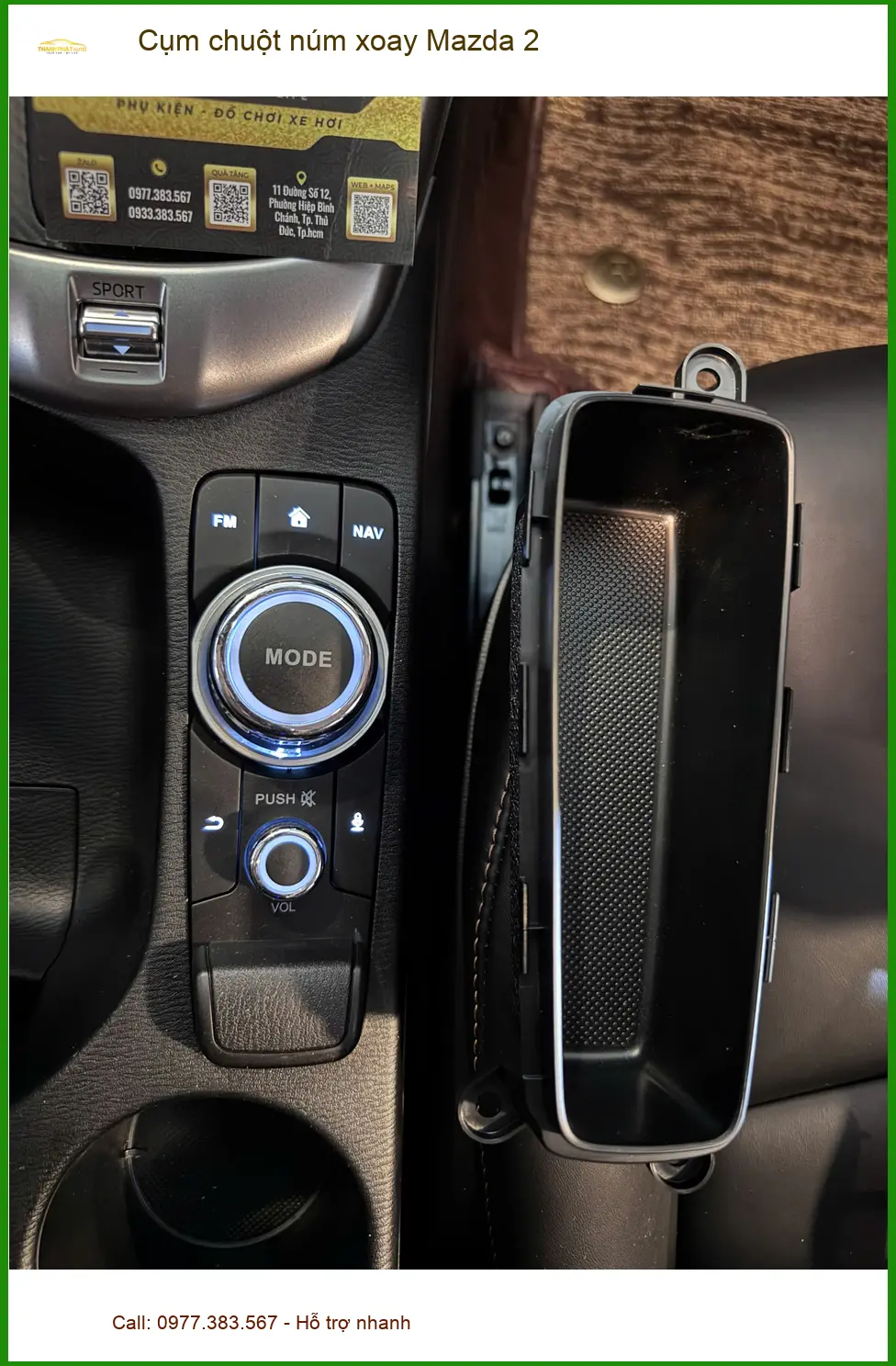 Anh Tấn lắp cụm chuột núm xoay Mazda 2 tại Quận 2 để điều khiển tiện lợi hơn