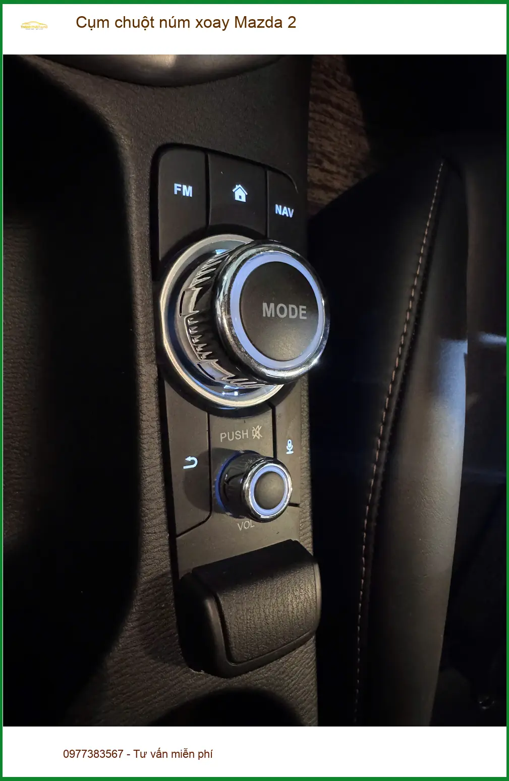 Anh Tấn lắp cụm chuột núm xoay Mazda 2 tại Quận 2 để điều khiển tiện lợi hơn ảnh thực tế 2