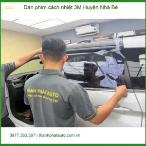 Trung Tâm Dán Phim Cách Nhiệt 3M Ô Tô Tại Huyện Nhà Bè - Giá Tốt TPHCM