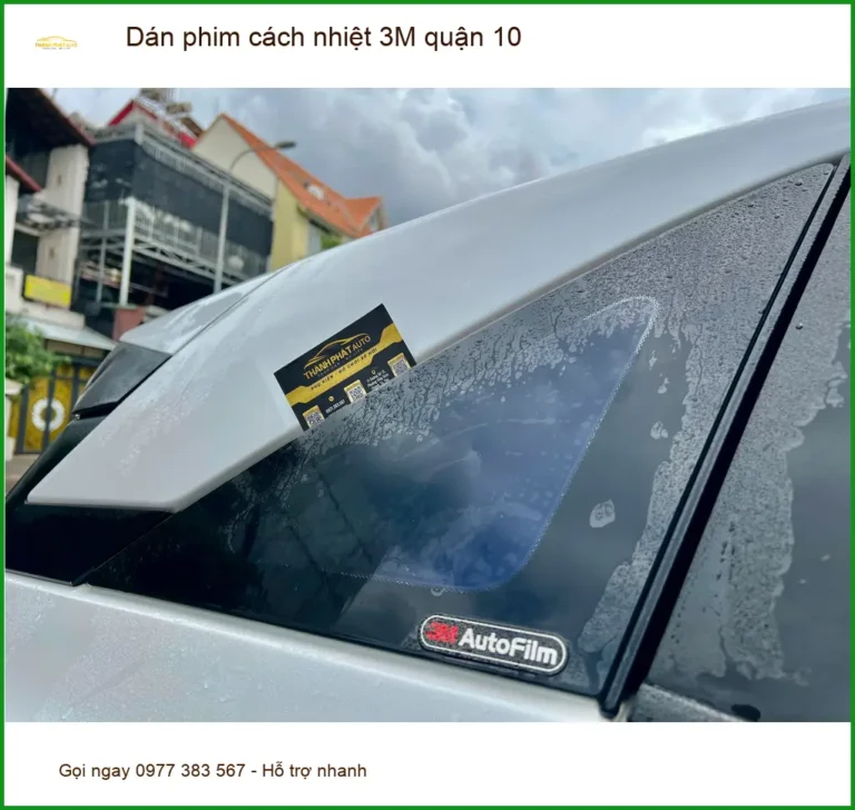 Địa Chỉ Lắp Đặt Dán Phim Cách Nhiệt Ô Tô phim cách nhiệt 3M quận 10 - Giá Tốt TPHCM