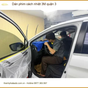 Trung Tâm Dán Phim Cách Nhiệt 3M Ô Tô Quận 3 - Thi Công Chuyên Nghiệp