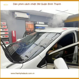 Trung Tâm Dán Phim Cách Nhiệt 3M Ô Tô Quận Bình Thạnh - Thi Công Chuyên Nghiệp