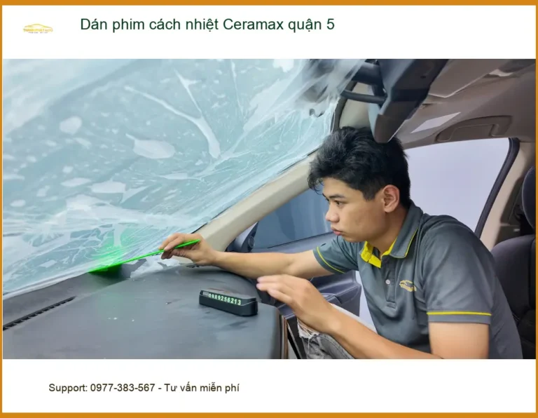 Nơi Dán Phim Cách Nhiệt Ô Tô phim cách nhiệt Ceramax quận 5 - Giá Tốt TPHCM