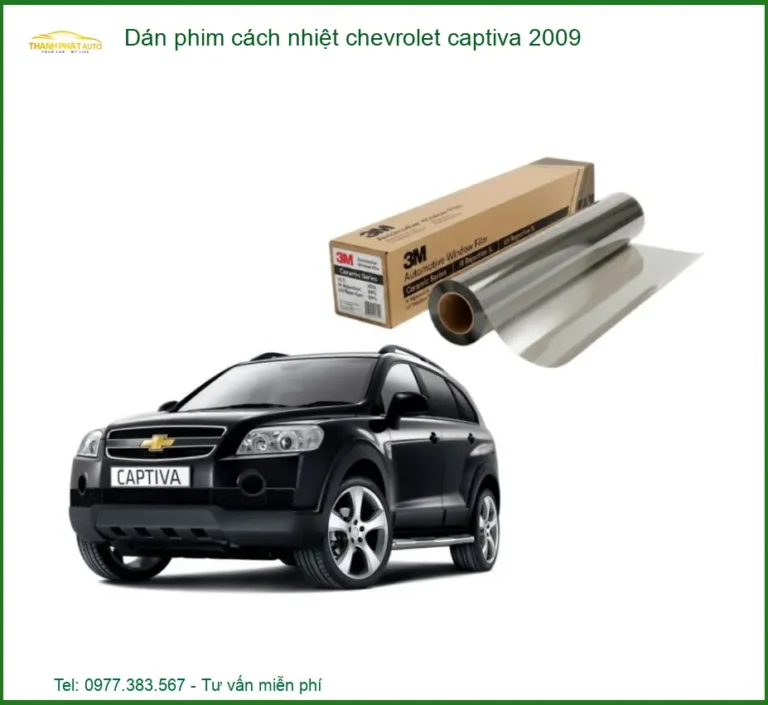 Dán phim cách nhiệt Chevrolet Captiva 2009 - Trung Tâm Lắp Đặt Uy Tín TPHCM
