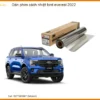 Dán Phim Cách Nhiệt Ford Everest 2022 - Địa Chỉ Lắp Đặt Uy Tín TPHCM
