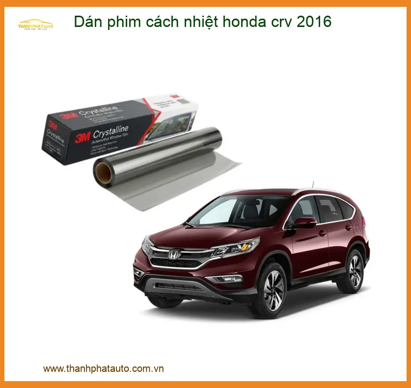 Dán Phim Cách Nhiệt Honda CRV 2016 - Địa Chỉ Lắp Đặt Chính Hãng TPHCM