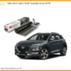 Dán Phim Cách Nhiệt Hyundai Kona 2018 - Địa Chỉ Lắp Đặt Uy Tín TPHCM