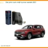 Dán Phim Cách Nhiệt Hyundai SantaFe 2021 - Địa Chỉ Lắp Đặt Uy Tín TPHCM