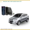 Dán Phim Cách Nhiệt Hyundai Tucson 2011 - Trung Tâm Gắn Uy Tín TPHCM