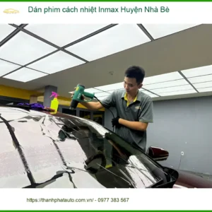 Trung Tâm Dán Phim Cách Nhiệt Ô Tô Inmax Huyện Nhà Bè - Thi Công Chuyên Nghiệp