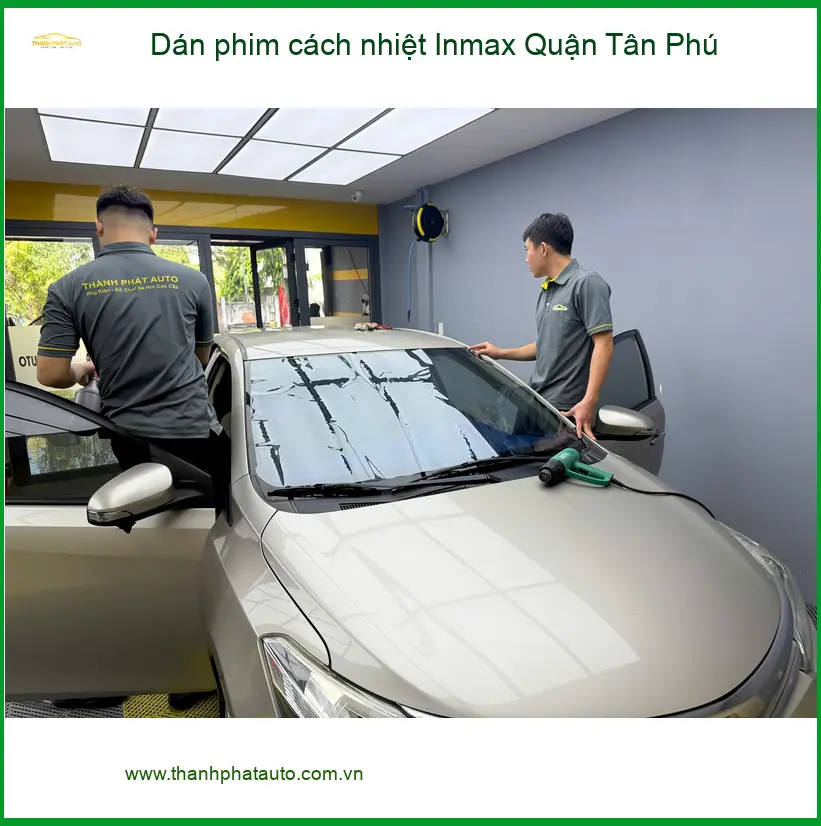 Trung Tâm Dán Phim Cách Nhiệt Ô Tô Inmax Quận Tân Phú - Giá Tốt TPHCM