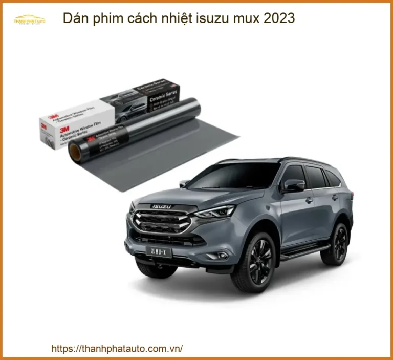 Dán Phim Cách Nhiệt Isuzu Mu-X 2023 - Địa Chỉ Lắp Đặt Uy Tín TPHCM