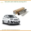 Dán Phim Cách Nhiệt Kia Morning 2013 - Trung Tâm Lắp Đặt Chính Hãng TPHCM