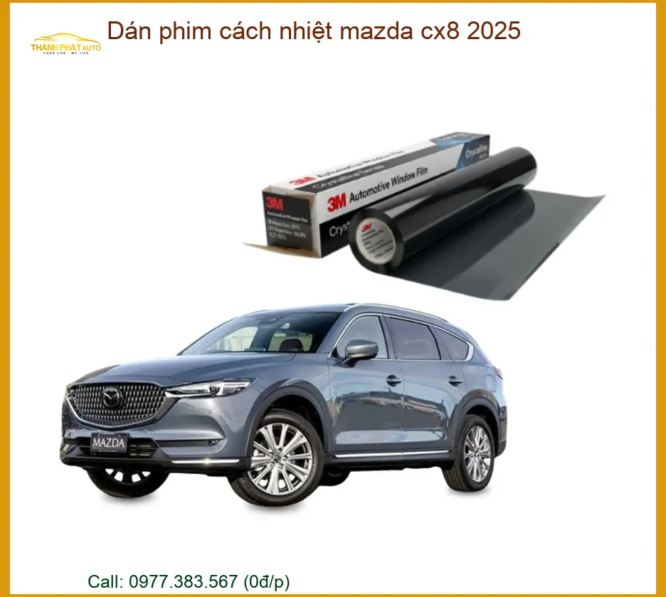 Dán Phim Cách Nhiệt Mazda CX8 2025 - Trung Tâm Thi Công Chính Hãng TPHCM