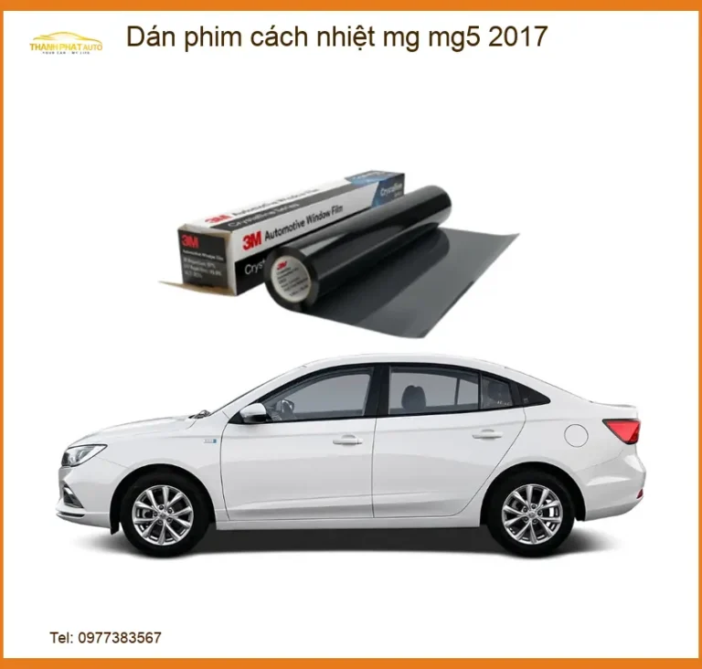 Dán phim cách nhiệt MG MG5 2017 - Địa Chỉ Lắp Đặt Phim Cách Nhiệt Cao Cấp TPHCM