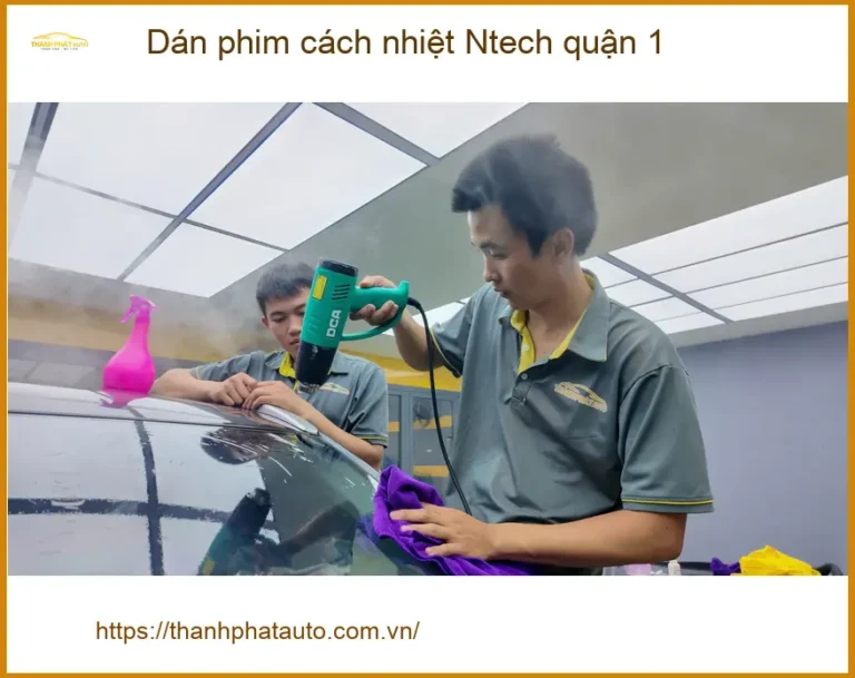 Nơi Dán Phim Cách Nhiệt Ô Tô phim cách nhiệt Ntech quận 1 - Giá Tốt TPHCM