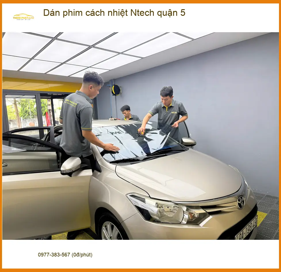Trung Tâm Dán Phim Cách Nhiệt Ô Tô Ntech Tại Quận 5 - Thi Công Chuyên Nghiệp ảnh thực tế 2