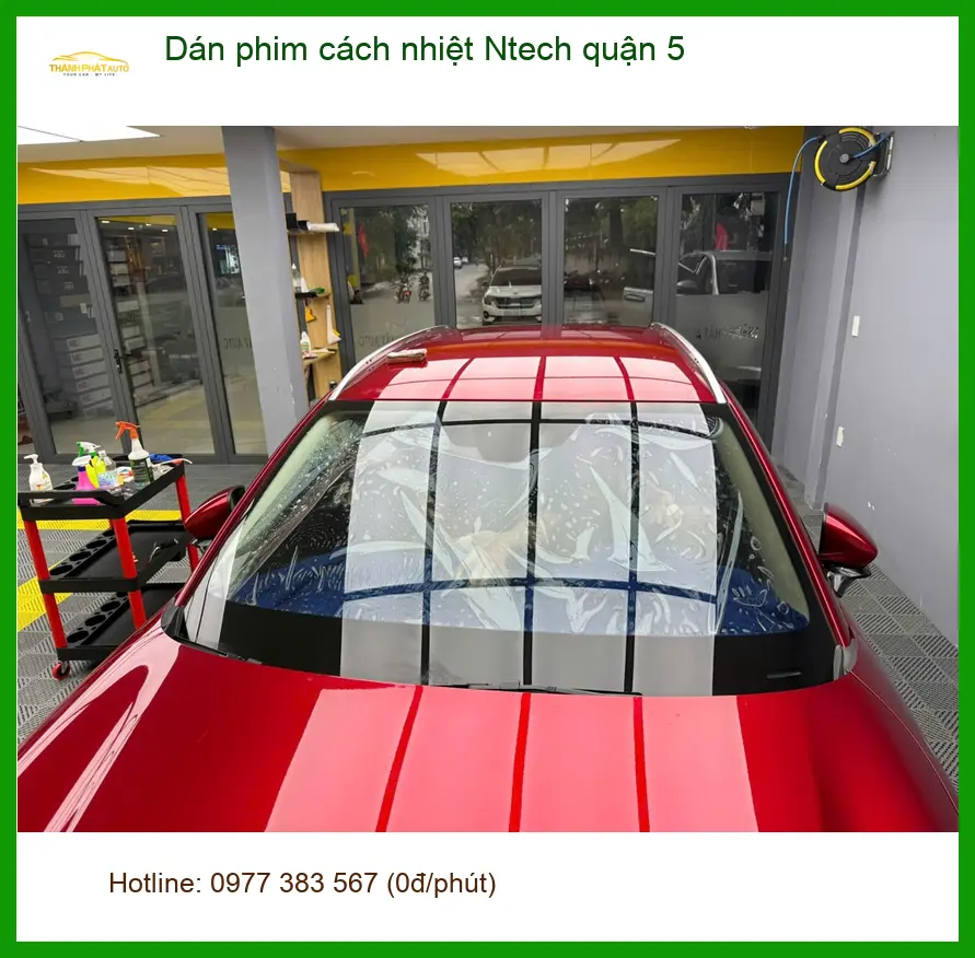 Trung Tâm Dán Phim Cách Nhiệt Ô Tô Ntech Tại Quận 5 - Thi Công Chuyên Nghiệp ảnh thực tế 3