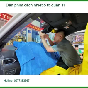 Trung Tâm Dán Phim Cách Nhiệt Ô Tô Tại Quận 11 - Thi Công Chuyên Nghiệp - Ảnh 2