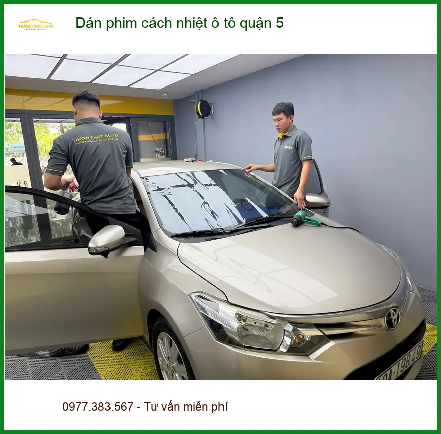 Địa Chỉ Dán Phim Cách Nhiệt Ô Tô tại Quận 5 - Lắp Đặt Uy Tín TPHCM