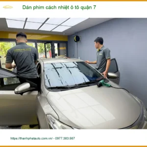 Trung Tâm Dán Phim Cách Nhiệt Ô Tô tại Quận 7 - Thi Công Chuyên Nghiệp