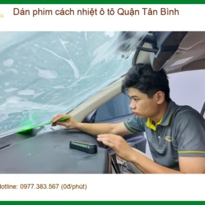 Trung Tâm Dán phim cách nhiệt ô tô Quận Tân Bình - Thi Công Chuyên Nghiệp
